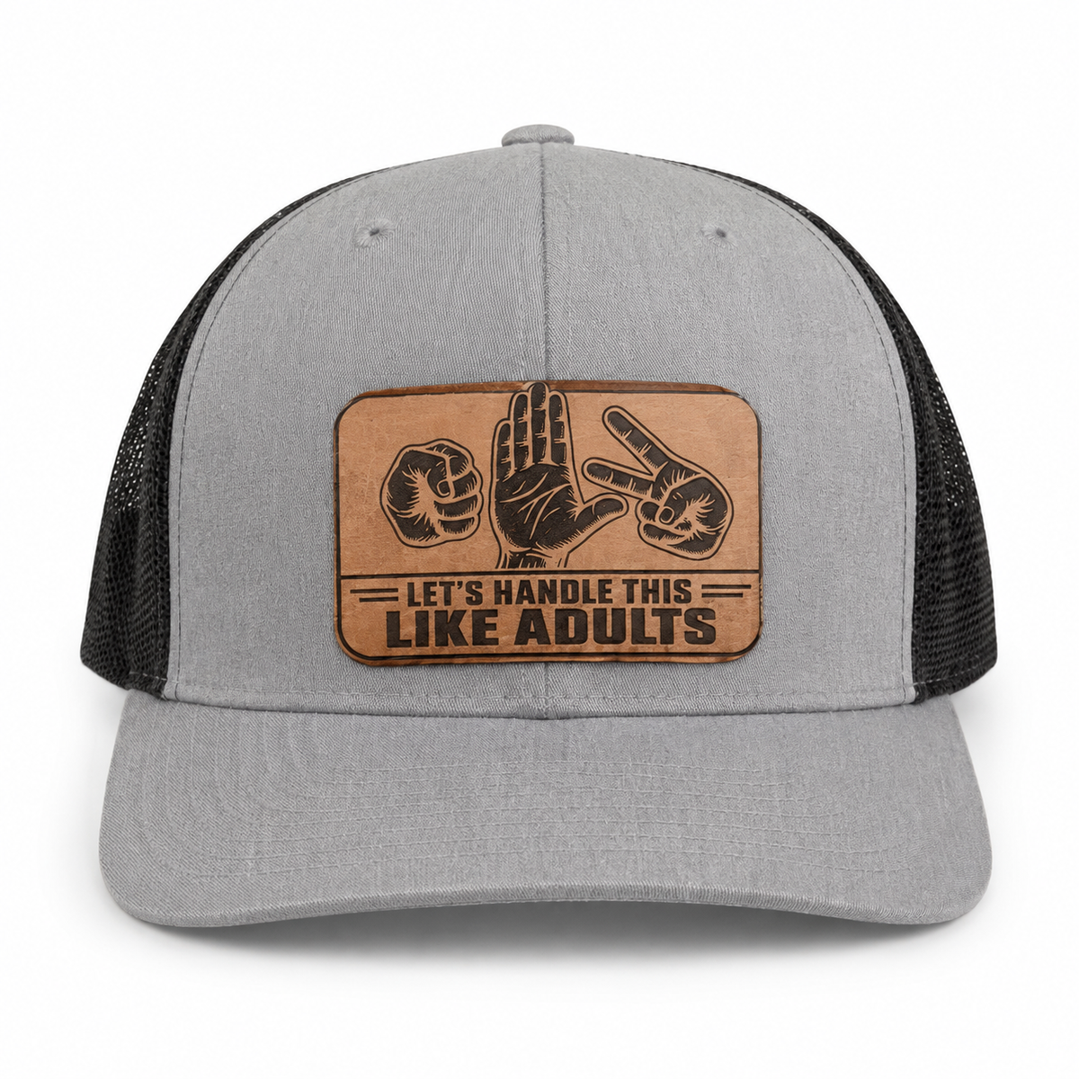 Let's Handle This Like Adults gray trucker hat