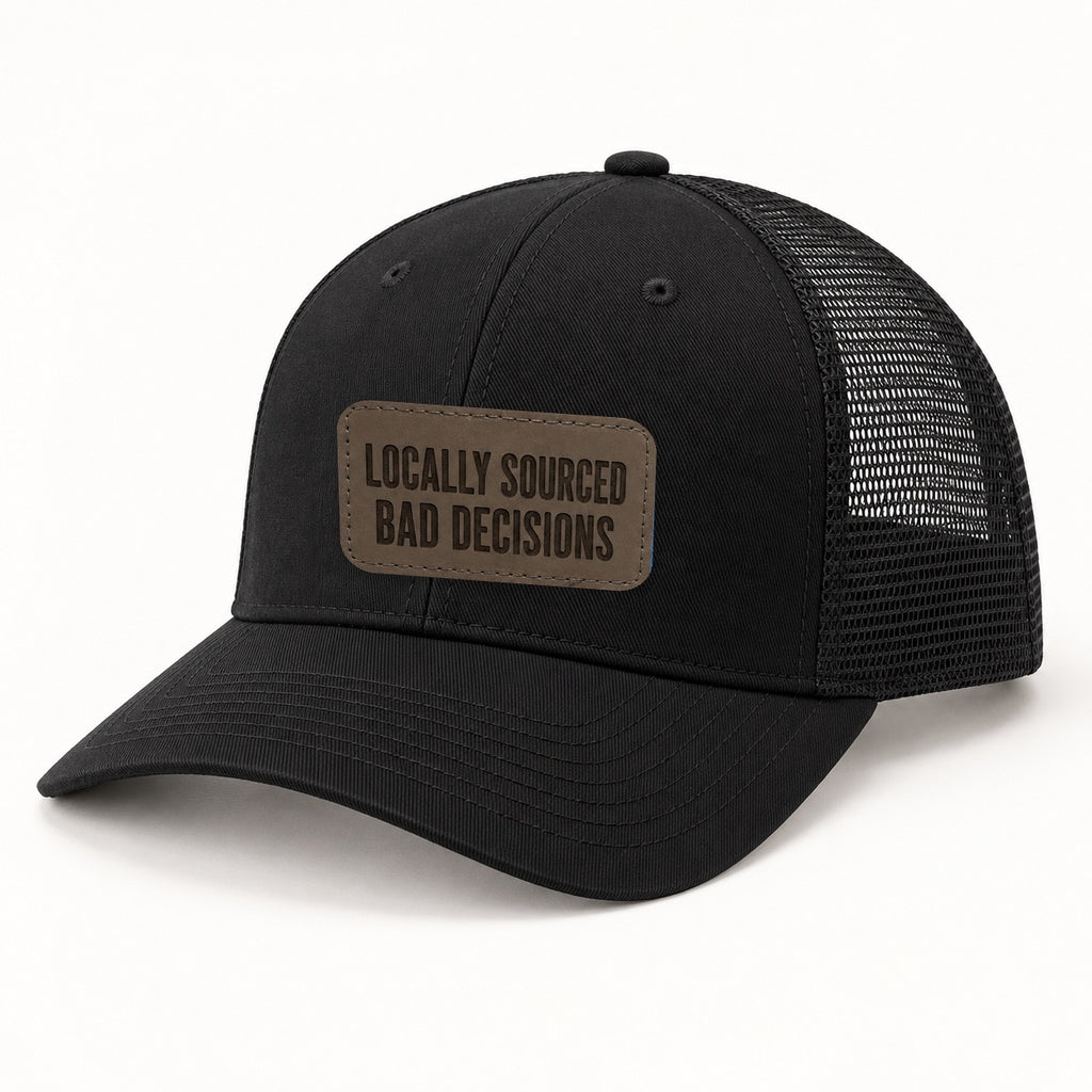 Locally Sourced Bad Decisions black trucker hat, three-quarter angle