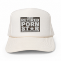 Semi Retired Porn Star cream foam-front trucker hat